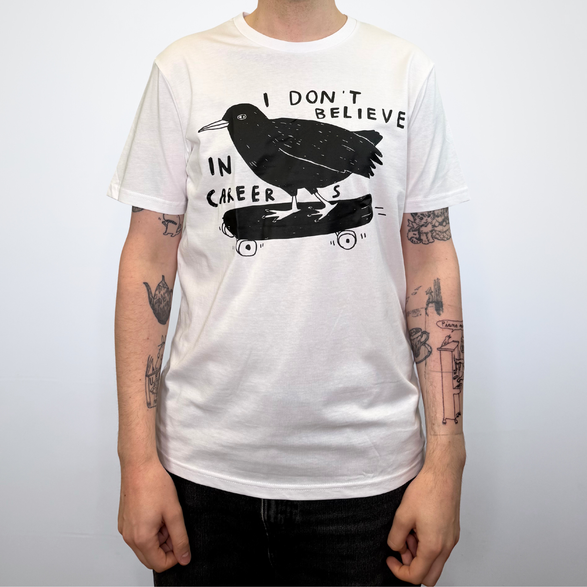 I DON'T BELIVE IN CAREERS SHIRT