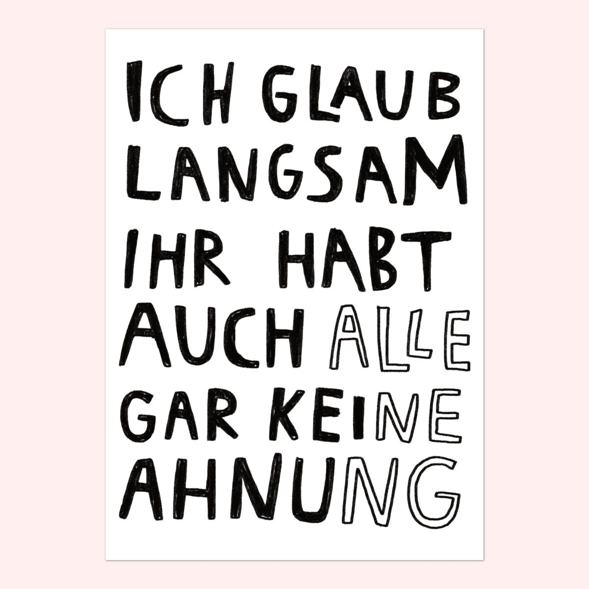 Keine Ahnung - S.A.D.PrintCaroline Frett