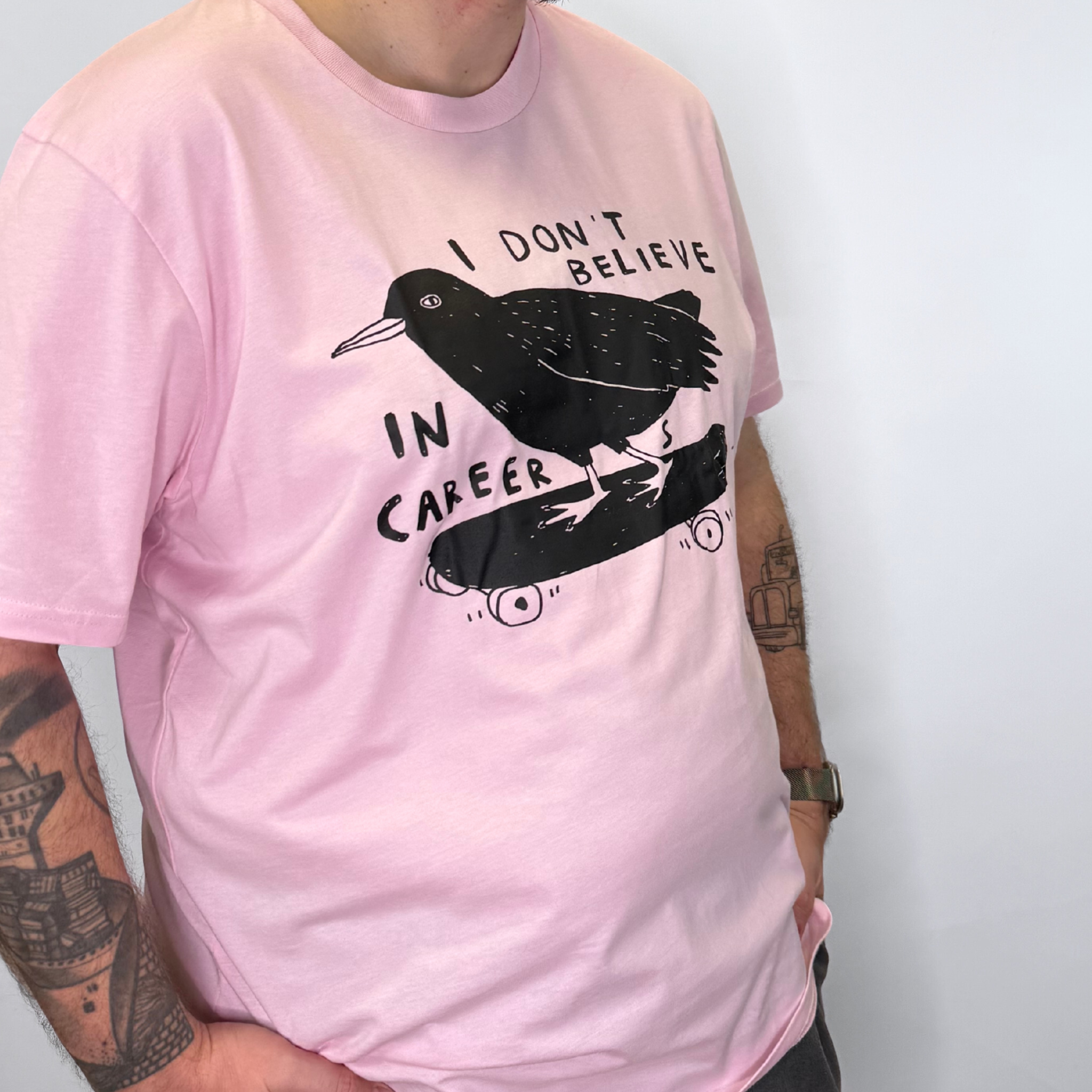 I DON'T BELIVE IN CAREERS SHIRT