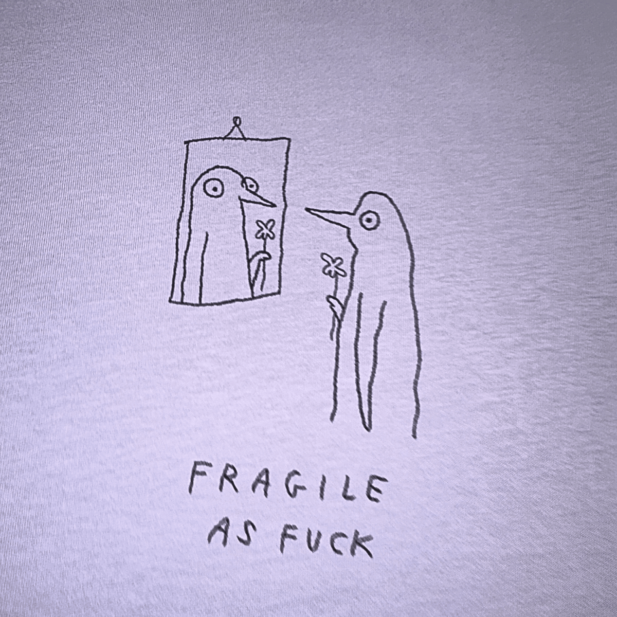 Fragile As Fuck Shirt - S.A.D.T-ShirtBowser