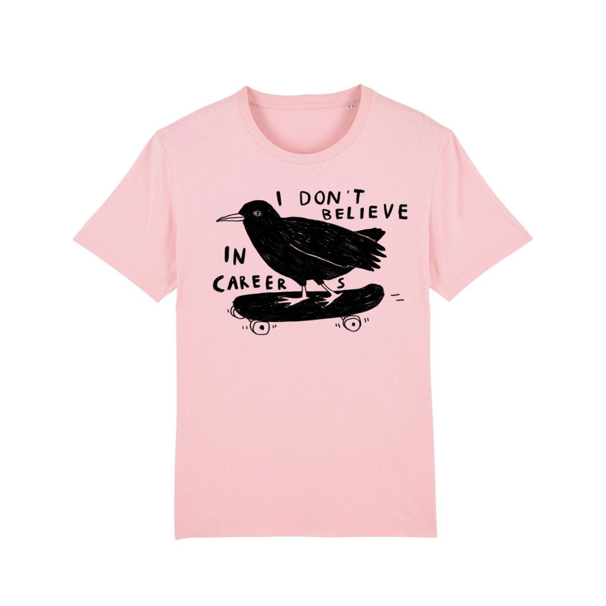 I Don't Belive In Careers Shirt - S.A.D.T-ShirtCaroline Frett
