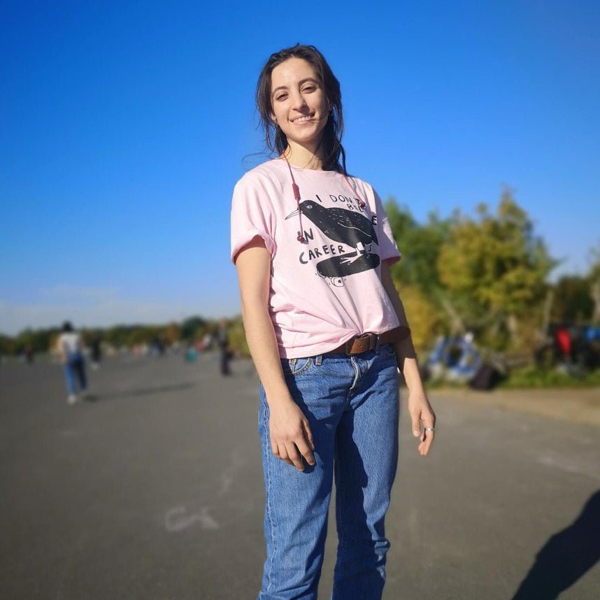 I Don't Belive In Careers Shirt - S.A.D.T-ShirtCaroline Frett